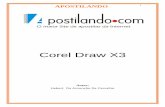 Corel Draw X3 - cdicomunidadepoli.files.wordpress.com · APOSTILANDO 4 O CORELDRAW X3CORELDRAW X3CORELDRAW X3 é um programa de desenho que facilita a arte final profissional , desde