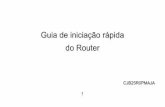 Guia de iniciação rápida do Router - NOS · 3 Segurança e utilização Recomendamos que leia este capítulo com atenção antes de utilizar este dispositivo. O fabricante renuncia
