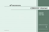 CB600F-FA 2008 cp intro - Manual do Automóvelmanualdoautomovel.com.br/areatecnica/manuais_de_motos/manuais_… · • Especifique sempre o Nº completo da peça quando for efetuar