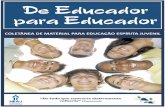 Capa De Educador para Educado - Evangelizeevangelizacaoinfantil.com.br/neaj/encarte_1_o_educador.pdf · refletir sobre as informações que o homem possui para pôr em prática a