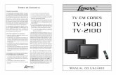 TV-1400 new c - Lenoxx - Lenoxx de fabricação que nele se apresentar no prazo legal de 90 (noventa) dias mais 270 (duzentos e setenta) dias de cortesia, totali-zando 1 (um) ano,