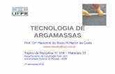 TECNOLOGIA DE ARGAMASSAS - facige.com.brfacige.com.br/biblioteca/wp-content/uploads/2013/05/Argamassas.pdf · NBR 13281 – Argamassa para assentamento e revestimento de paredes e