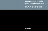 Relatório de candidaturas RAPS 2016 · Chiquinho de Assis PV/Ouro Preto-MG Eder Máximo (Eder B2) PSL/Osasco-SP Eduardo Romero REDE/Campo Grande-MS Eduardo Sol PSDB/Rio de Janeiro