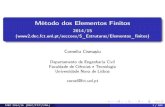 Método dos Elementos Finitos - dec.fct.unl.pt · Método dos Elementos Finitos 2014/15 Programa Apresentação Introdução: Mecânica computacional; Métodos de discretização;