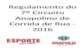 Regulamento do 7º Circuito Anapolino de Corrida de Rua Circuito... · Capitulo IV Cronograma do 7º Circuito Anapolino de Corrida de Rua – 2016 Inscrições Prova Bairro Largada