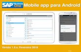 Mobile app para Android - SAP Help Portal · Principais Características – Parceiros de negócios . ... SAP Business One mobile app for Android - User Guide Troubleshooting, compatibility