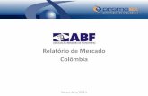 Relatório de Mercado Colômbia - Franchising Brasil · Relatório de Mercado – Colômbia ... • 14% manufaturas • 5% construção ... • Vantagens sobre o comércio de rua