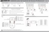 LN30-ID Leitor de Controle de Acesso Proﬁssional · 10-29-09 THU 14:03 09 IN Leitor Guia de Instruções Kit de Acessórios Conectores Passos de Instalação 1 2 3 Fure a parede