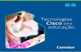 Tecnologias Cisco para educação. - br.comstor.combr.comstor.com/documents/54458/ED 1 - Handbook-Cisco-Educação... · Visão Geral das Soluções Cisco para Educação ... que