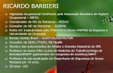Apresentação do PowerPoint - sinicesp.org.br · RICARDO BARBIERI Higienista Ocupacional Certificado pela Associação Brasileira de Higiene Ocupacional – ABHO; Coordenador de