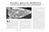 Teste: pizza delivery - Portal PUC-Rio Digitalpuc-riodigital.com.puc-rio.br/media/8 - teste pizza delivery.pdf · zarias Domino’s e Mister Pizza estimaram apro x i m a d a m e n