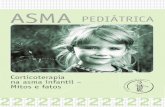 asma pediatrica 2 - SBP · APRESENTAÇÃO PEDIÁTRICA ASMA Asma, inflamação e conhecimento A última década do século XX ficará registrada como um dos períodos mais revolucionários