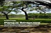 Parque Ibirapuera · ibira.org PROGRAMAÇÃO JANEIRO/14 "O Ibira Conservação é uma organização não governamental, aberta e participativa, que busca a colaboração de …