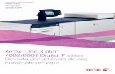 DocuColor 7002/8002 Digital Presses automaticamente · 3 Cor melhor – mais rapidamente As DocuColor® 7002/8002 Digital Presses incluem o Automated Colour Quality Suite (ACQS) com