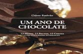 Um Ano de Chocolate - PDF Leyapdf.leya.com/2011/Sep/um_ano_de_chocolate_kemj.pdf · Limão e Gianduja de Avelãs ... receitas ao longo dos meses do ano, pro- ... Central e do Sul,