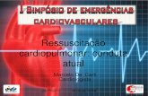 Ressuscitação cardiopulmonar: conduta atual - …univasf.edu.br/~lamurgem/Aula PCR.Dr. Marcelo De Carli.pdf · • PCR extrahospitalar Ritmo chocável • PCR hospitalar ritmo nãochocável.