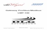 Gateway Profibus/Modbus LMP-100 - dlg.com.br · instalado junto ao software de configuração do mestre Profibus, para que este saiba parametrizar e ... consultar o manual do mestre
