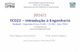 Apresentação do PowerPoint - docs.ufpr.brrtkishi.dhs/TC022/TC022_RTK_01.pdf · Setor de Tecnologia Departamento de Hidráulica e Saneamento 1 ... Hidrologia) 06/06 14/03 11/04 09/05