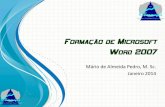 FORMAÇÃO DE MICROSOFT WORD 2007 - …icsf.weebly.com/uploads/1/2/6/4/12646189/formao_de_icsf_word_2014... · Abra o Microsoft Word e efectue os passos que se seguem para produzir