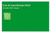 Guia de Especificação M218 · (Twido e M238) Máximo de 4 módulos de expansão TM2DMM16DRTN E/S Discretas 9 Entradas discretas com TM218LDA16DRN ou 14 Entradas discretas com TM218LDA24DRN