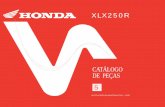 CATÁLOGO DE PEÇAS - acspecas.com.bracspecas.com.br/manuais/Honda/XLX250R.pdf · mão-de-obra (T.M.O.) para o modelo XLX 250R. I - Como atualizar este catálogo de peças ... A letra