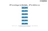 POSTGRESQL EM EXEMPLOS - fasam.edu.brfasam.edu.br/wp-content/uploads/2016/06/PostgreSQL-Prático.pdf · 1 PostgreSQL Prático (versão 8.1.4) Ribamar FS – ribafs@users.sourceforge.net