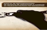 MANUAL DE RECOMENDAÇÕES - reporterbrasil.org.brreporterbrasil.org.br/wp-content/uploads/2013/10/Manual-Trabalho... · de Imigrantes: Secretaria de Direitos Humanos – SDH - Brasília,