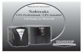 Manual de Instruções Nobreaks - TS SHARAtsshara.com.br/wp-content/uploads/2015/08/Manual-UPS-Professional... · estar ligadas a um bom aterramento de forma que o percurso da ...