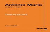 Antônio Maria - musicabrasilis.commusicabrasilis.com/sites/default/files/am_onde_anda_voce_sample.pdf · MARIO MASCARENHAS Lin ha ACORDEON P/ P r inc. 5 'J 1321 Mi m anda você SAMBA
