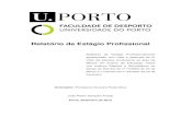 Relatório de Estágio Profissional - repositorio-aberto.up.pt · The final report aims to illustrate an entire ... internship changed my way of being in this profession and how i