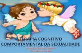 Terapia Cognitivo Comportamental da Sexualidade - IBH · sexual infantil. Sexo ... Psicoeducação Sexual e Cognitiva ... Terapia Cognitivo Comportamental da Sexualidade Author: Gil