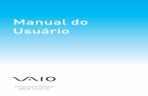 Manual do Usuário - VAIO Brasilservicos.br.vaio.com/wp-content/themes/vaio/pdf/manual_usuario... · Usando a rede local sem fio ... Siga as instruções apresentadas na tela . Para