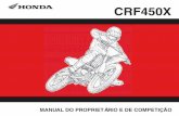 CRF450X (00X6B-MEY-002) - honda.com.br 450X 2007.pdf · INTRODUÇÃO Parabéns pela escolha de uma motocicleta de motocross Honda CRF. Quando adquire uma Honda, você passa a fazer