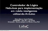Controlador de Lógica Nebulosa para implementação … · utilizando Arduino Mário Alberto Cecchi Raduan [UFRJ/PIBIC - Ago. 2011 a Jul. 2012] Orientador: Adriano Joaquim de Oliveira