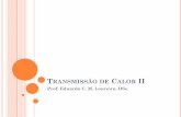 Transmissão de Calor II - Apresentaçãoeduloureiro.dominiotemporario.com/doc/TCII-aula8.pdf · O Número de Unidades de Transferência – NUT é um parâmetro adimensional amplamente