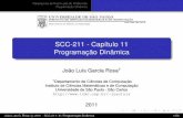 SCC-211 - Capítulo 11 Programação Dinâmicawiki.icmc.usp.br/images/c/cb/SCC211Cap11.pdf · Paradigmas de Resolução de Problemas Programação Dinâmica SCC-211 - Capítulo 11