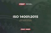 ISO 14001:2015 - iqm.unicamp.br · A ISO 14001 – Sistemas da ... plan, do, check, action), que permite que as organizações bus- ... cação após auditoria por organismo certificador