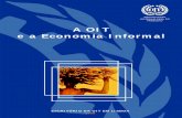 A OIT e a Economia Informal - ilo.org · a Resolução adoptada pela 90ª Conferencia Internacional do Trabalho, de 2002, ... de empresas principais ou no fim da cadeia de produção,