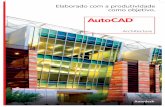 AutoCADimages.autodesk.com/latin_am_main/files/autocad_architecture_2011... · O AutoCAD Architecture pronto para uso nos ajudou a economizar cerca de 35% do tempo utilizado nos desenhos.