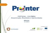 PORTUGAL - COLÔMBIA Disseminação, Resultados e ...portugalcolombia.com/media/PROINTER_Resultados.pdf · III – Porto (Aspetos ... estratégicos da CCILC no âmbito do PROINTER