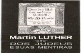 Martin LUTHER - hebreuisraelita.files.wordpress.com · o seu campo/ resolvifazer publicar este pequeno livro/ ... näo sejam seduzidos por este povo maldito e obstinado. que despreza