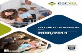 O QtaMarques - esqm.pt 2008 2013 Quinta do Marques.pdf · cional, o declive é o indicador que resume a progressão desses mesmos resultados. ... Diferenças positivas significam