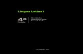 Língua Latina I - latim.paginas.ufsc.brlatim.paginas.ufsc.br/files/2017/04/Livro_Lingua_Latina_I.pdf · Lingua latina I / Mauri Furlan, Zilma Gesser Nunes, Fernando Coelho. ... latina,