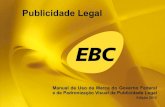 MANUAL SECOM RF 2012 - publicidadelegal.ebc.com.brpublicidadelegal.ebc.com.br/ppl/arquivos/Manual_Padronizacao... · 1 - Apresentação das matérias das ações de Publicidade Legal