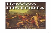Heródoto (484 A.C. - 425 A.C.)nous.life/Biblioteca/Filosofia/Heródoto/História - Heródoto.pdf · Pierre Henri Larcher ... e Charon de Lampsaco tivessem tratado em parte do mesmo