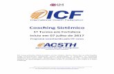 Informativo FOR Coaching Sistêmico ACSTH ICF …lmdesenvolvimento.com.br/wordpress/wp-content/uploads/2017/03/... · • Coaching Sistêmico –o que é, qual o propósito, princípios