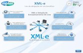 XML-e - site.asplan.com.brsite.asplan.com.br/wp-content/uploads/2016/08/XMLe.pdfO XML-e foi criado para cuidar desta responsabilidade de armazenamento com total sigilo e segurança,