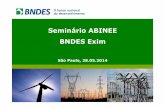 Seminário ABINEE BNDES Exim · • Elaboração de Acordo Operacional a ser firmado com o BMCE e o Attijariwaffa Bank, discriminando as possibilidades de atuação conjunta