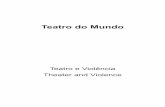 Teatro do Mundo 2018 DIMPRESSÃO1[1]ler.letras.up.pt/uploads/ficheiros/16108.pdf284 monologues dramatiques sont construits justement à partir de ce dédoublement inévitable de l’instance
