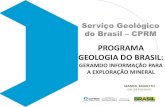 PROGRAMA GEOLOGIA DO BRASIL - adimb.com.br MANOEL BARRETT · PDF fileserviço geológico do brasil – cprm programa geologia do brasil: geramdo informaÇÃo para a exploraÇÃo mineral